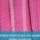 Sewing Finish: Expert Tips on How to Finish Sewing Beautifully | Best Final Touch: Elevate Your Projects with Professional Finishing
