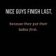 Do Nice Guys Finish Last? Quotes &amp; Beyond Finish Line | Best Final Touch: Elevate Your Projects with Professional Finishing