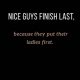 Do Nice Guys Finish Last? Quotes, Myths & How to Win! | Best Final Touch: Elevate Your Projects with Professional Finishing