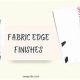 The Ultimate Edge Finish Guide: Techniques &amp; Benefits | Best Final Touch: Elevate Your Projects with Professional Finishing