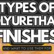 Best Polyurethane Finish Types Guide: Pros &amp; Cons | Best Final Touch: Elevate Your Projects with Professional Finishing
