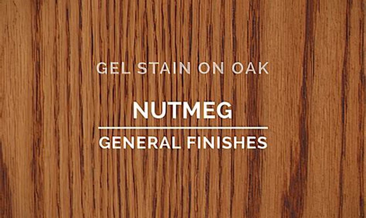 Nutmeg Gel Stain: General Finishes Beauty & Protection Best Final Touch: Elevate Your Projects with Professional Finishing Nutmeg Gel Stain: General Finishes Beauty & Protection | Best Final Touch: Elevate Your Projects with Professional Finishing