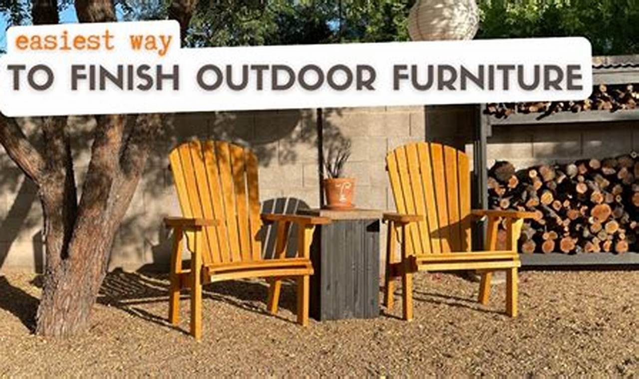 Best Finish for Outdoor Wood Furniture: Protect & Enhance! Best Final Touch: Elevate Your Projects with Professional Finishing Best Finish for Outdoor Wood Furniture: Protect & Enhance! | Best Final Touch: Elevate Your Projects with Professional Finishing