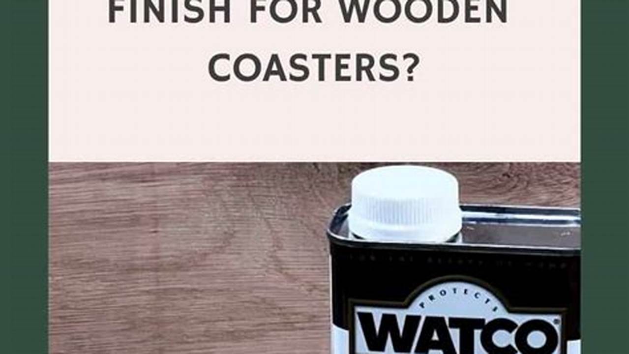 Top Coat: Best Finish for Wooden Coasters (DIY Guide) Best Final Touch: Elevate Your Projects with Professional Finishing Top Coat: Best Finish for Wooden Coasters (DIY Guide) | Best Final Touch: Elevate Your Projects with Professional Finishing