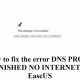 Fix: DNS_PROBE_FINISHED_NO_INTERNET Error Resolved! | Best Final Touch: Elevate Your Projects with Professional Finishing