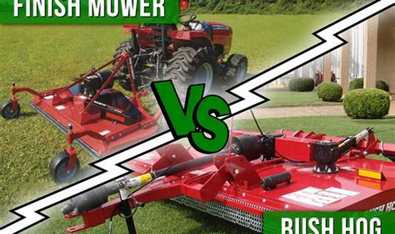 Mower Showdown: Finishing Mower vs Bush Hog - Which Wins? | Best Final Touch: Elevate Your Projects with Professional Finishing