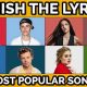 Test Your Knowledge: Finish the Lyrics to Popular Songs! | Best Final Touch: Elevate Your Projects with Professional Finishing