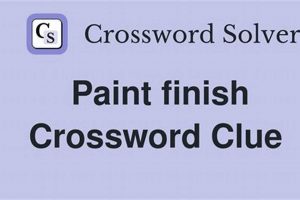 Decoding: Paint Finish Crossword Clue Solver Tips | Best Final Touch: Elevate Your Projects with Professional Finishing