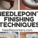Expert Finishing Needlepoint: Tips &amp; Techniques | Best Final Touch: Elevate Your Projects with Professional Finishing