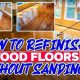 Refinish: Hardwood Floors Without Sanding (Easy!) | Best Final Touch: Elevate Your Projects with Professional Finishing