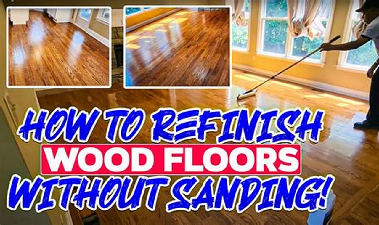 Refinish: Hardwood Floors Without Sanding (Easy!) | Best Final Touch: Elevate Your Projects with Professional Finishing