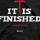 Declare It! It is Finished Shirt: Faith Apparel | Best Final Touch: Elevate Your Projects with Professional Finishing