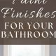 Choose the Best Finish for Bathroom Paint: A Pro Guide | Best Final Touch: Elevate Your Projects with Professional Finishing