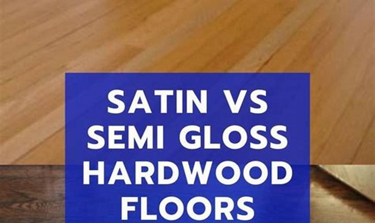 Best Semi Gloss Floor Finish: Shine & Protection | Best Final Touch: Elevate Your Projects with Professional Finishing