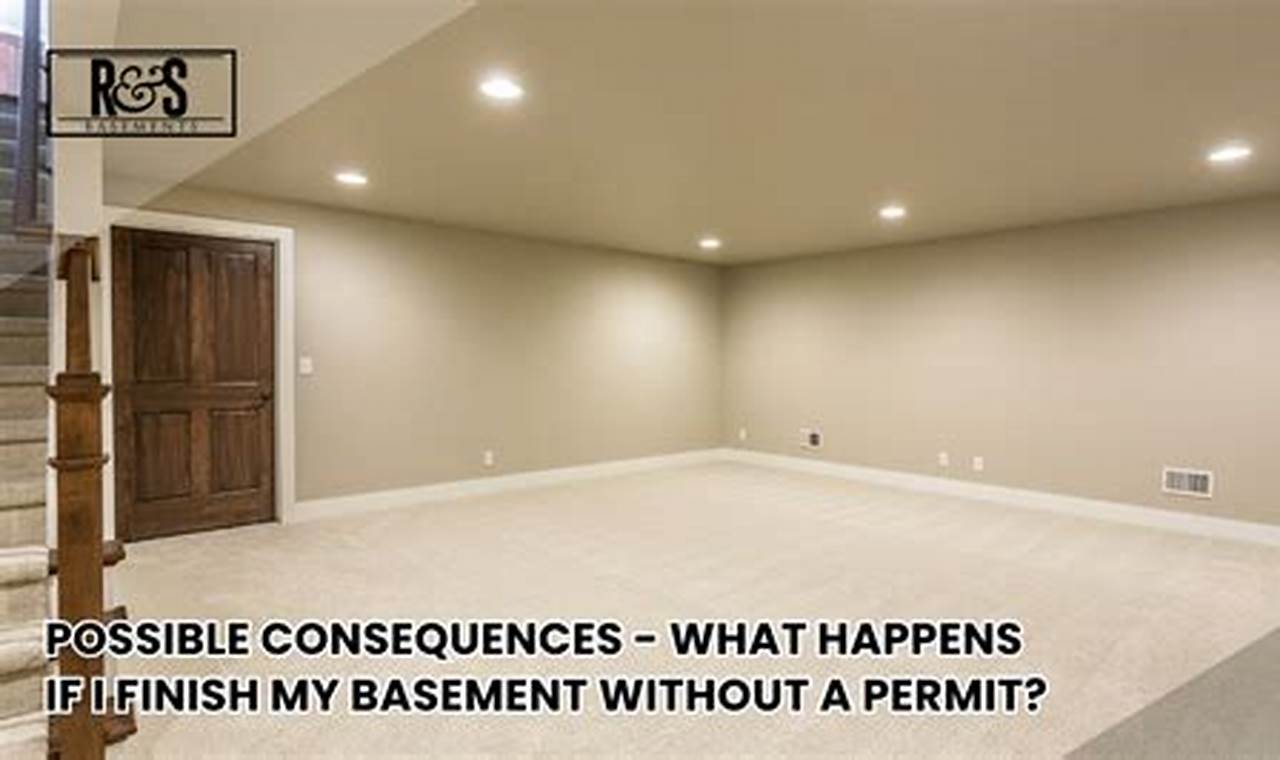 Risks Exposed: What Happens If You Finish Your Basement Without a Permit? Best Final Touch: Elevate Your Projects with Professional Finishing Risks Exposed: What Happens If You Finish Your Basement Without a Permit? | Best Final Touch: Elevate Your Projects with Professional Finishing