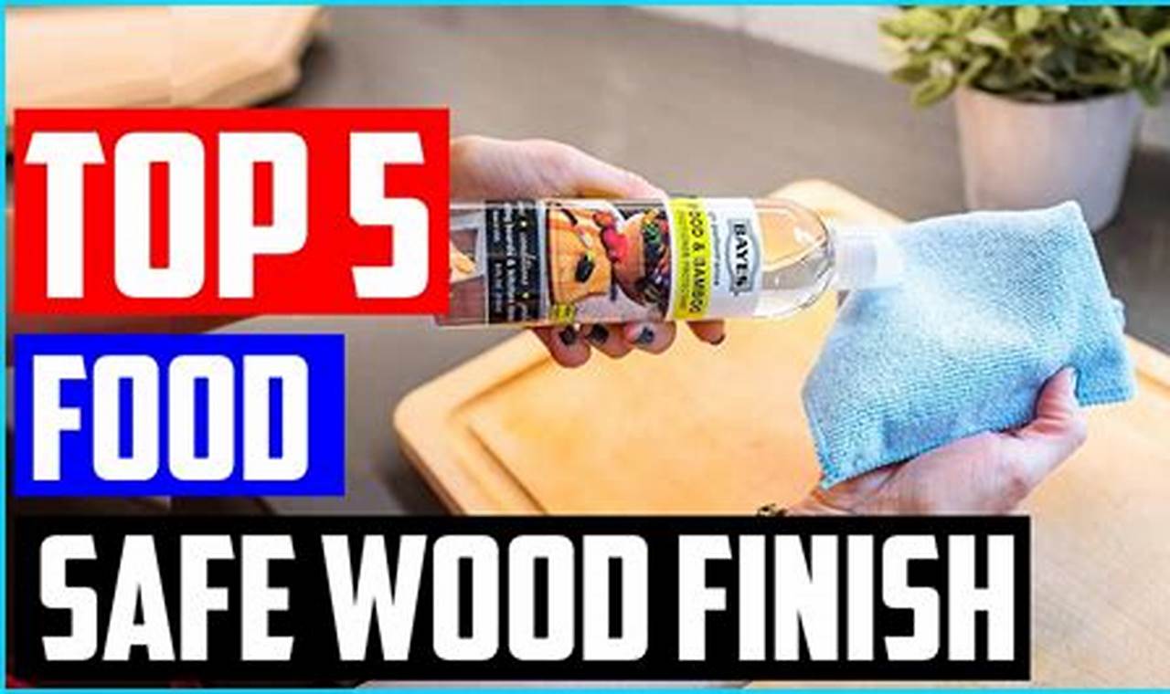 Finding the Best Food Safe Wood Finish: Wood Guide | Best Final Touch: Elevate Your Projects with Professional Finishing