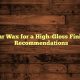 Top-Rated Best Car Wax for Gloss Finish: Shine & Protection | Best Final Touch: Elevate Your Projects with Professional Finishing