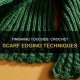 Easy Finishing: How to Finish a Crochet Scarf Pattern | Best Final Touch: Elevate Your Projects with Professional Finishing