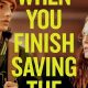 Book's Finish: When You Finish Saving the World Analysis | Best Final Touch: Elevate Your Projects with Professional Finishing