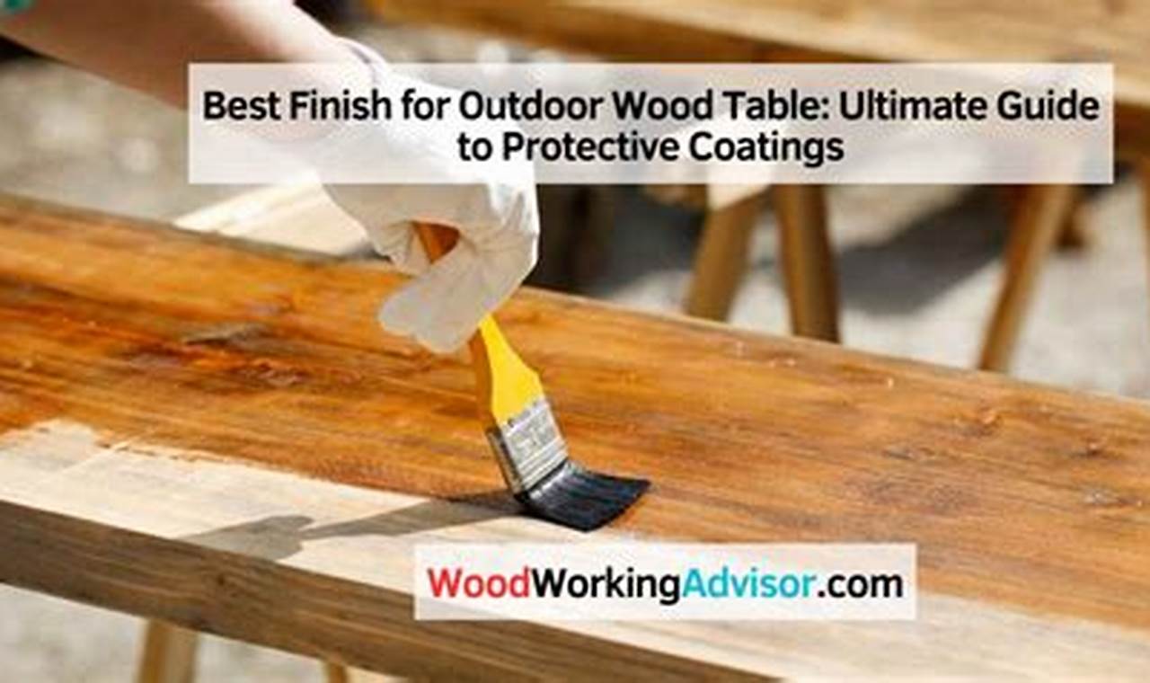 Top Wood Finish: Best Finish for Outdoor Wood Projects, Ranked! | Best Final Touch: Elevate Your Projects with Professional Finishing
