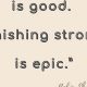 Why Finish? Powerful Finish What You Started Quotes & Tips | Best Final Touch: Elevate Your Projects with Professional Finishing